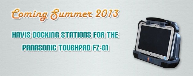 Now Available for Pre-order: Havis Docking Stations for the Panasonic Toughpad FZ-G1